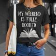 Book Reading Quote My Weekend Is Fully Booked Reader T-Shirt Gifts for Her