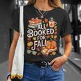 All Booked For Fall Cute Book Lover Autumn Reading Bookish T-Shirt Gifts for Her
