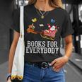 Books For Everybody Santa Christmas Book Lovers Book Readers T-Shirt Gifts for Her