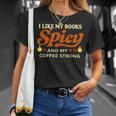 I Like My Books Spicy And My Coffee Strong Reading T-Shirt Gifts for Her I Like My Books Spicy And My Coffee Strong Reading T-Shirt Gifts for Her