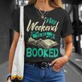 Bookworm My Weekend Is All Booked Reading Books T-Shirt Gifts for Her