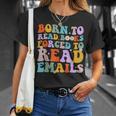 Born To Read Books Forced To Read Emails Reader Librarian T-Shirt Gifts for Her Born To Read Books Forced To Read Emails Reader Librarian T-Shirt Gifts for Her