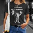 Cat I Lift So I Can Carry More Books Bookworm Gym T-Shirt Gifts for Her Cat I Lift So I Can Carry More Books Bookworm Gym T-Shirt Gifts for Her