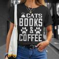 Cat Lover Cats Books And Coffee T-Shirt Gifts for Her