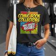 Comic Book Collectors Have Serious Issues T-Shirt Gifts for Her