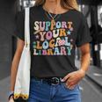 Cool Support Your Local Library Librarian Reading Book Lover T-Shirt Gifts for Her