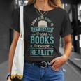 I Don't Read Books To Get Smart I Read Books Escape T-Shirt Gifts for Her