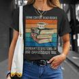 Drink Coffee Read Books Dismantle Systems Of Oppression T-Shirt Gifts for Her
