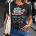 Drink Coffee Read Books Love Jesus Christian Religious God T-Shirt Gifts for Her Drink Coffee Read Books Love Jesus Christian Religious God T-Shirt Gifts for Her