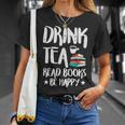 Drink Tea Read Books Be Happy Reading Book Lover T-Shirt Gifts for Her