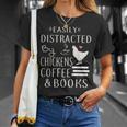 Easily Distracted By Chickens And Coffee And Books T-Shirt Gifts for Her
