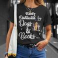 Easily Distracted By Dogs And Books Tee T-Shirt Gifts for Her