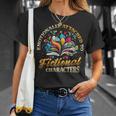 Emotionally Attached To Fictional Characters Book Reading T-Shirt Gifts for Her