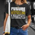 Future Bestselling Author Book Club Writer Books T-Shirt Gifts for Her Future Bestselling Author Book Club Writer Books T-Shirt Gifts for Her