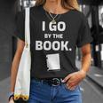 I GO BY THE BOOK T-Shirt Gifts for Her