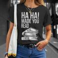 Ha Ha Made You Read Teacher Reading Book Lover T-Shirt Gifts for Her Ha Ha Made You Read Teacher Reading Book Lover T-Shirt Gifts for Her