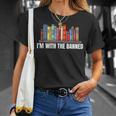 I'm With The Banned Books I Read Books Book Lovers T-Shirt Gifts for Her
