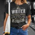 I'm A Writer Annoy Me And You'Ll Die In My Next Book T-Shirt T-Shirt Gifts for Her