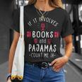 If It Involves Books And Pajamas Book Lover & Reading T-Shirt Gifts for Her If It Involves Books And Pajamas Book Lover & Reading T-Shirt Gifts for Her