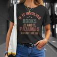 If It Involves Books And Pajamas Book Lover Bookworm T-Shirt Gifts for Her If It Involves Books And Pajamas Book Lover Bookworm T-Shirt Gifts for Her