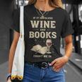 If It Involves Wine And Books Count Me In T-Shirt Gifts for Her