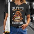 Irish Setter Dog Breed Life Is Better With Books And Irish T-Shirt Gifts for Her