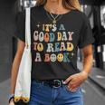 It's a Good Day To Read a Book Lover Reader Writer Bookworm T-Shirt Gifts for Her It's a Good Day To Read a Book Lover Reader Writer Bookworm T-Shirt Gifts for Her