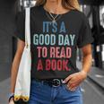 It's A Good Day To Read A Book Book Lover T-Shirt Gifts for Her It's A Good Day To Read A Book Book Lover T-Shirt Gifts for Her