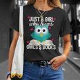 Just A Girl Who Loves Owls And Books Cute Bookworm T-Shirt Gifts for Her