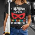 Librarians Are Just Superheroes In Disguise Library Book Tee T-Shirt Gifts for Her