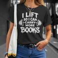 Lift So I Can Carry More Books Book Lover Gym Fitness T-Shirt Gifts for Her Lift So I Can Carry More Books Book Lover Gym Fitness T-Shirt Gifts for Her