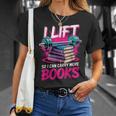 I Lift So I Can Carry More Books Bookworm Library Nerd T-Shirt Gifts for Her