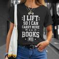 I Lift So I Can Carry More Books Gym Humor T-Shirt Gifts for Her
