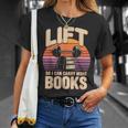 Lift So I Can Carry More Books Reading Lovers Reader Workout T-Shirt Gifts for Her Lift So I Can Carry More Books Reading Lovers Reader Workout T-Shirt Gifts for Her