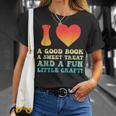 I Love A Good Book Sweet Treat Crochet Baking T-Shirt Gifts for Her I Love A Good Book Sweet Treat Crochet Baking T-Shirt Gifts for Her