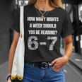 How Many Nights A Week Reading 6-7 67 Teacher Student Books T-Shirt Gifts for Her