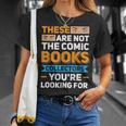 Are Not The Comic Books Collectors You'Re Looking For T-Shirt Gifts for Her
