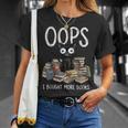 Oops I Bought More Books T-Shirt Gifts for Her