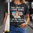 Owl That's What I Do I Read Books I Drink Coffee T-Shirt Gifts for Her