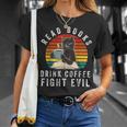 Read Books Drink Coffee Fight Evil Book Lover Worm Nerd T-Shirt Gifts for Her Read Books Drink Coffee Fight Evil Book Lover Worm Nerd T-Shirt Gifts for Her