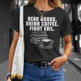 Read Books Drink Coffee Fight Evil Bookworm Reading T-Shirt Gifts for Her Read Books Drink Coffee Fight Evil Bookworm Reading T-Shirt Gifts for Her