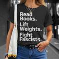 Read Books Lift Weights Fight Fascists Bookish Quote T-Shirt Gifts for Her