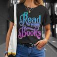 Read More Books Reading Bookworm Book Reader Teacher Men Women Kids T-Shirt Gifts for Her Read More Books Reading Bookworm Book Reader Teacher Men Women Kids T-Shirt Gifts for Her