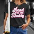Read To Me Daddy Cute Book Lover T-Shirt Gifts for Her