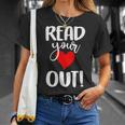Read Your Heart Out Book Reading For Women & Men T-Shirt Gifts for Her