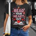 Read Your Heart Out Valentine Reading Book Lover Teacher T-Shirt Gifts for Her