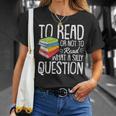 To Read Or Not To Read Reading Book-Worm Lover Bibliophiles T-Shirt Gifts for Her To Read Or Not To Read Reading Book-Worm Lover Bibliophiles T-Shirt Gifts for Her