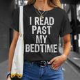 I Read Past My Bedtime Book Lover Reader T-Shirt T-Shirt Gifts for Her