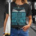 I Read History And Know Things Cute Book Lovers T-Shirt Gifts for Her