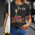 Reading Books Librarian Reader Nerd I'm Ok Teacher School T-Shirt Gifts for Her
